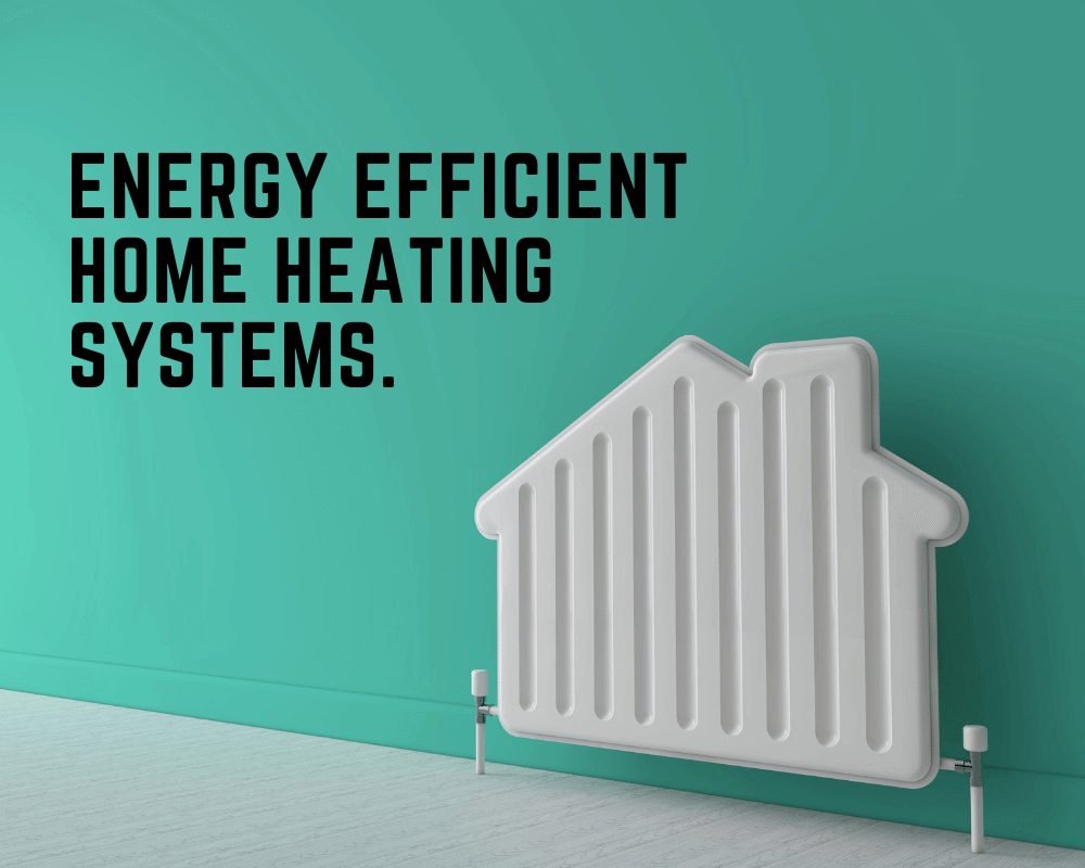 energy efficient heating systems
